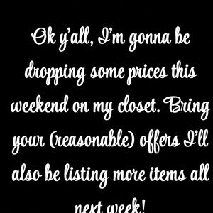 Dropping prices this weekend bring your offers!